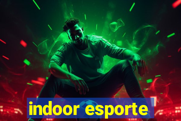 indoor esporte